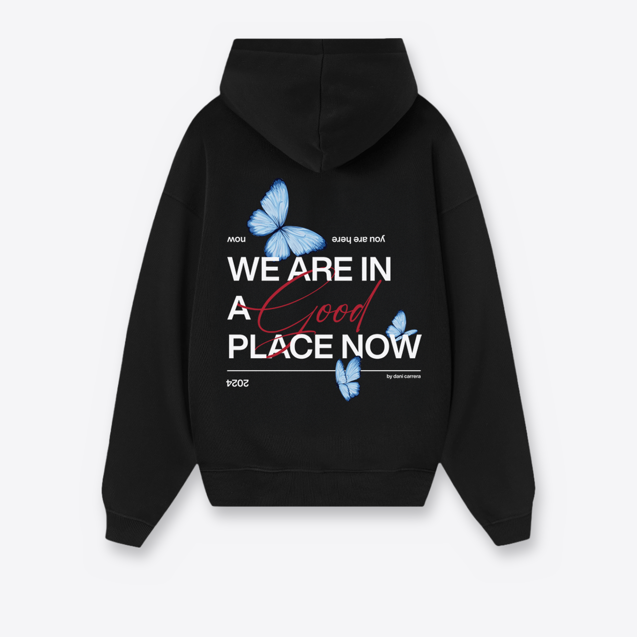 Hoodie Good Place Now